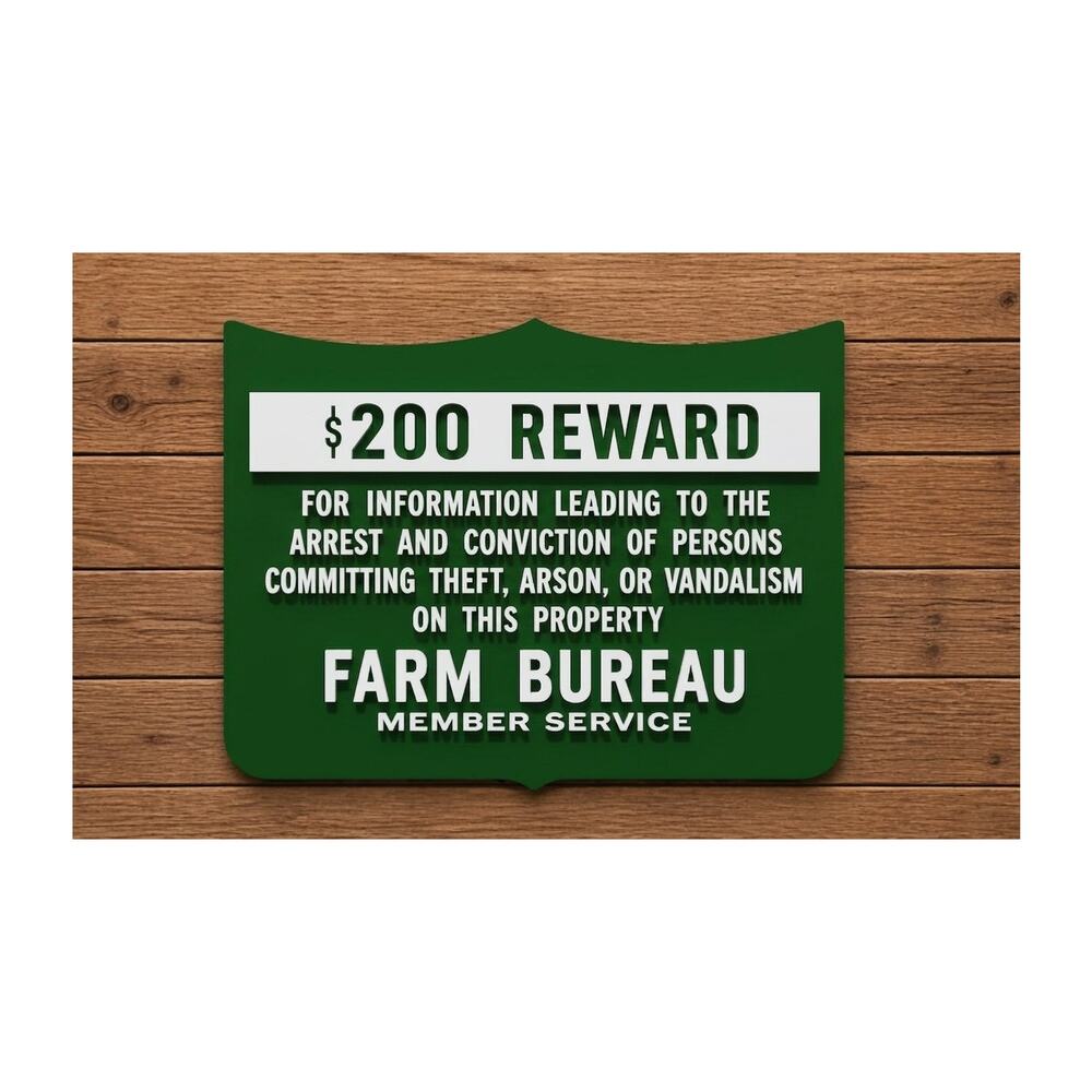 Farm Bureau Member Service Sign $200 Reward Theft Arson Vandalism To Property